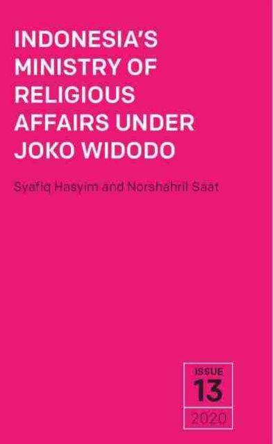 Cover for Syafiq Hasyim · Indonesia's Ministry of Religious Affairs Under Joko Widodo - Trends in Southeast Asia (TRS) (Taschenbuch) (2021)