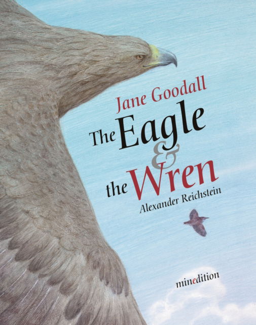 Cover for Jane Goodall · The Eagle and the Wren (Hardcover Book) (2014)