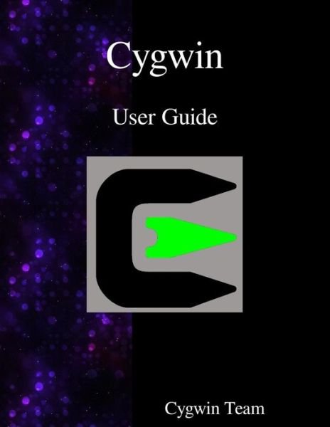 Cover for Cygwin Team · Cygwin User Guide (Paperback Book) (2016)