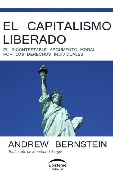 Cover for Andrew Bernstein · El capitalismo liberado (Paperback Bog) (2016)