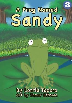 A Frog Named Sandy - Lorrie Tapora - Książki - Library for All - 9789980900234 - 2 września 2018