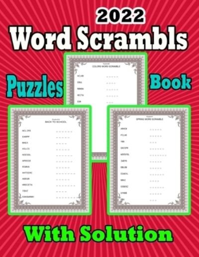 Cover for Pk Publishing · 2022 Word Scrambles Puzzle Book With Solution: Book Suitable for All Levels Kids and Improve Their Spelling Skills Cool 1200+word and Fun Activity Game Book Best Gift for Your Kids. (Pocketbok) (2022)