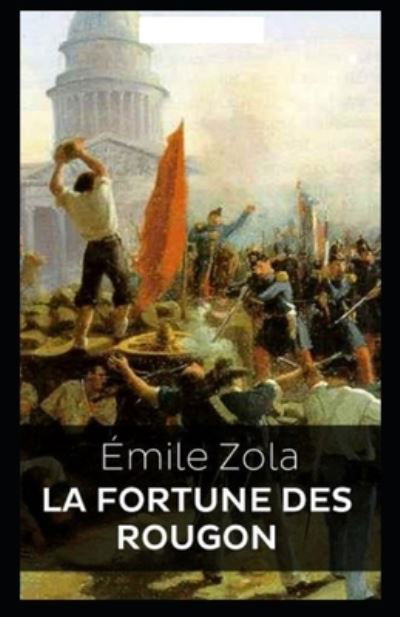 Cover for Emile Zola · La Fortune des Rougon Annote (Taschenbuch) (2021)