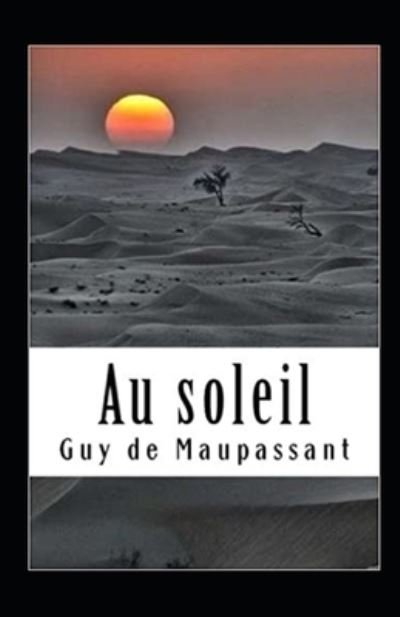 Cover for Guy De Maupassant · Au soleil Annote (Paperback Book) (2021)