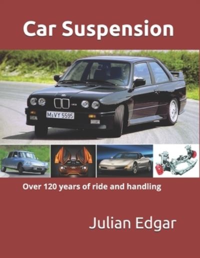 Cover for Julian Edgar · Car Suspension: - over 120 years of ride and handling (Paperback Bog) (2021)