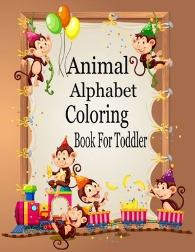 Cover for Nr Grate Press · Animal Alphabet Coloring Book For Toddler (Paperback Bog) (2020)