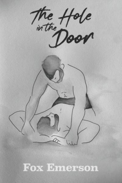 Cover for Fox Emerson · The Hole in the Door (Paperback Bog) (2021)