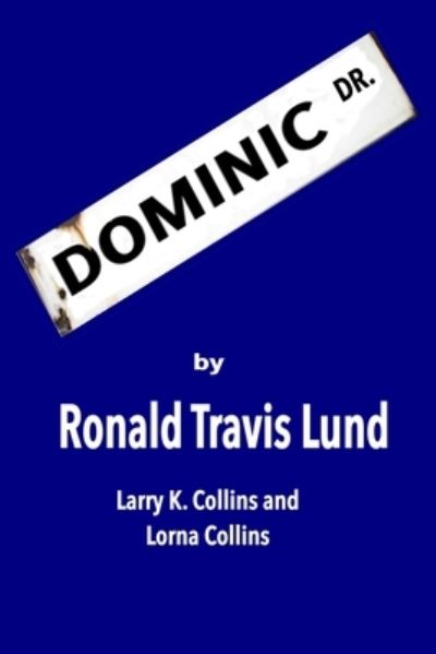 Cover for Lorna Collins · Dominic Drive (Paperback Book) (2021)