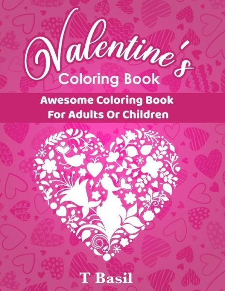 Cover for T Basil · Valentine's Coloring Book (Pocketbok) (2021)