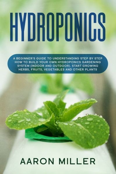 Cover for Aaron Miller · Hydroponics (Paperback Book) (2020)