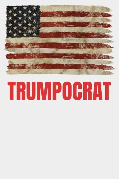 Cover for John Clarke · Trumpocrat (Pocketbok) (2020)