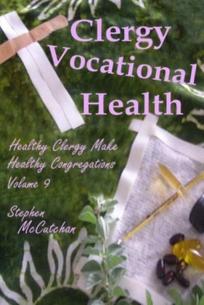 Cover for Stephen P McCutchan · Clergy Vocational Health (Paperback Book) (2020)