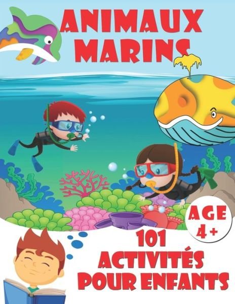 Cover for Aitz Marine · 101 ACTIVITES POUR ENFANTS Animaux Marins (Paperback Book) (2020)