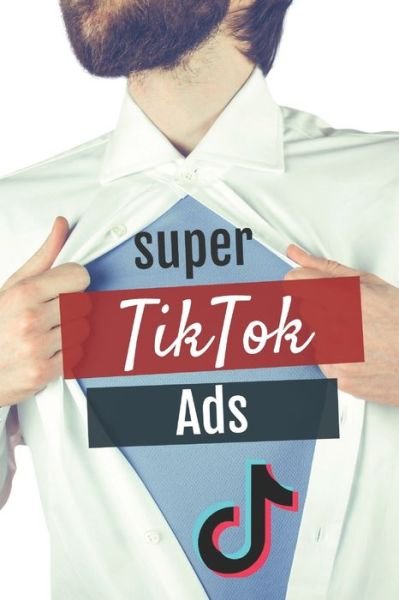 Cover for Faustino Gomez Valero · Super Tiktok Ads (Taschenbuch) (2020)