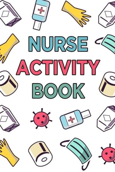 Cover for Onlinegamefree Press · Nurse Activity Book (Pocketbok) (2020)