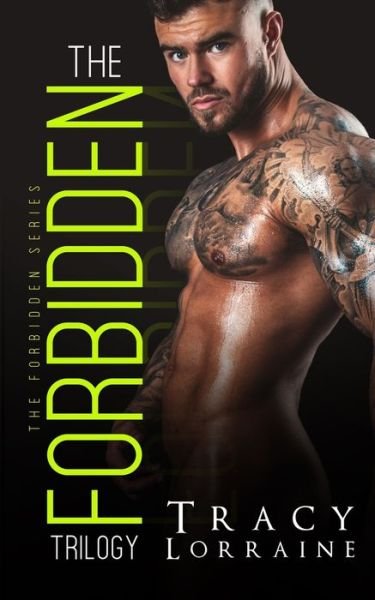 Cover for Tracy Lorraine · The Forbidden Trilogy: A Stepbrother Romance - Forbidden Series Collection (Paperback Book) (2020)