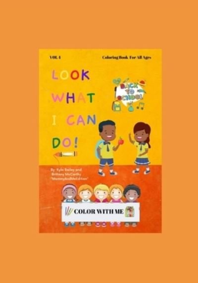 Cover for Kyla Bailey · Look What I Can Do! (Taschenbuch) (2020)