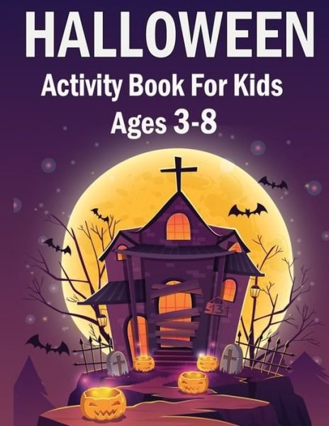 Halloween Activity Book for kids 3-8 - Graphx Dodin - Boeken - Independently Published - 9798686846234 - 16 september 2020