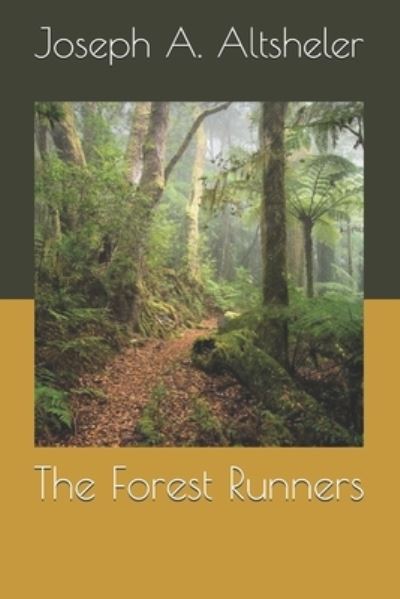 Cover for Joseph A Altsheler · The Forest Runners (Taschenbuch) (2020)