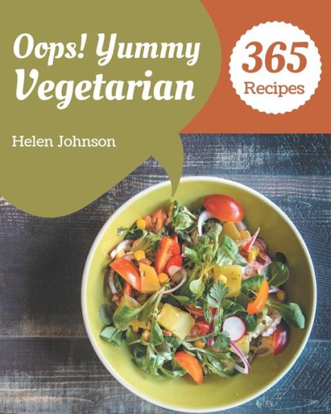 Cover for Helen Johnson · Oops! 365 Yummy Vegetarian Recipes (Paperback Book) (2020)