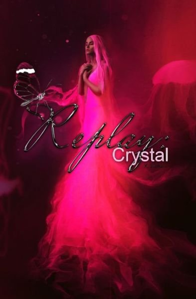 Cover for K Weikel · Replay: Crystal - Replay (Paperback Book) (2020)