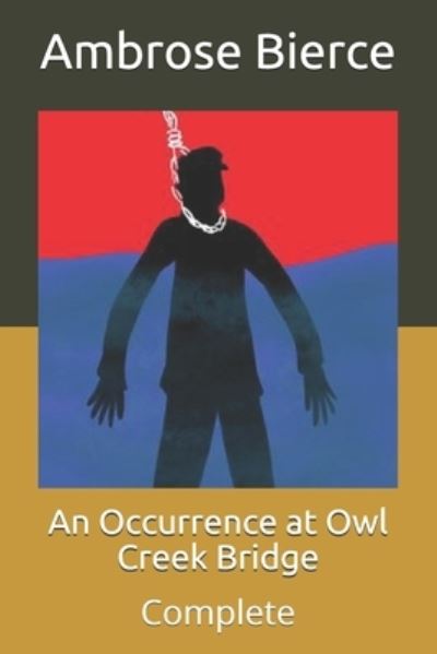 Cover for Ambrose Bierce · An Occurrence at Owl Creek Bridge (Taschenbuch) (2021)