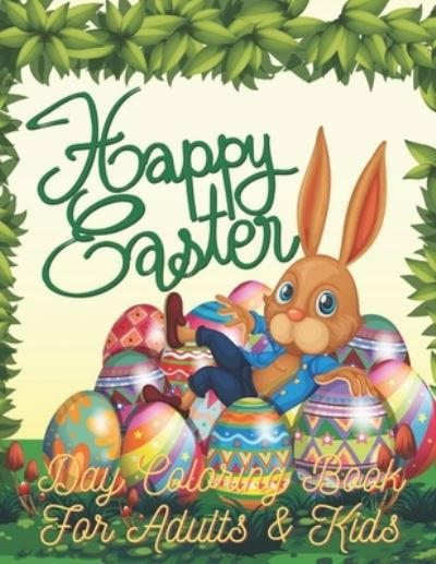 Cover for Fraekingsmith Press · Happy Easter Day Coloring Book For Adults &amp; Kids (Paperback Bog) (2021)