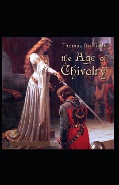 Cover for Thomas Bulfinch · The Age of Chivalry (Paperback Bog) (2021)