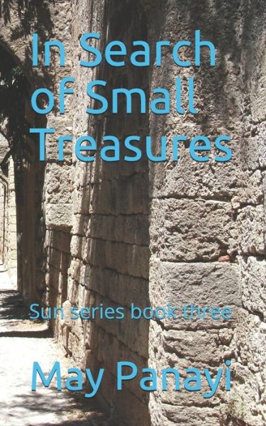 Cover for May J Panayi · In Search of Small Treasures: Sun series book three - Sun (Paperback Book) (2021)