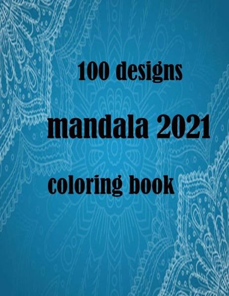 Cover for No Nono · 100 designs 2021 mandala coloring book (Paperback Bog) (2021)