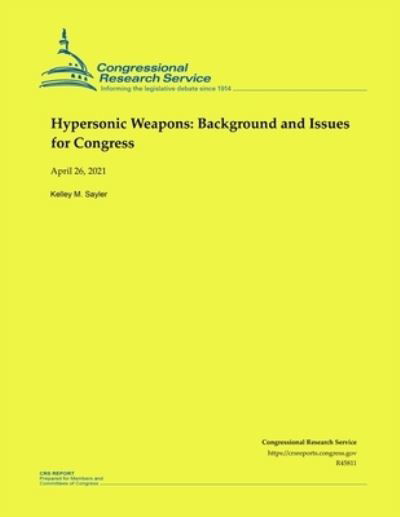 Cover for Congressional Research Service · Hypersonic Weapons (Paperback Book) (2021)