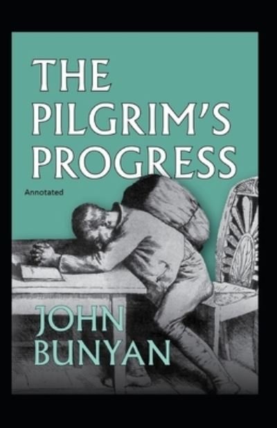 Cover for John Bunyan · The Pilgrim's Progress Annotated (Paperback Bog) (2021)