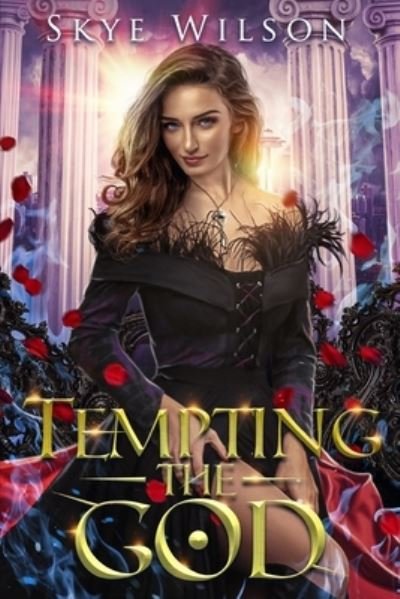 Cover for Skye Wilson · Tempting The God: A Hades and Persephone Romance - Hades Redemption (Paperback Bog) (2021)