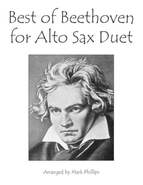 Cover for Mark Phillips · Best of Beethoven for Alto Sax Duet (Paperback Book) (2021)