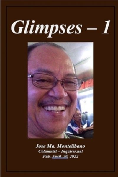 Cover for Montelibano Jose Ma. Montelibano · Glimpses-1 (Paperback Book) (2022)