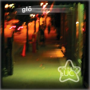 Cover for Hungry Lucy · Glo (CD) [Box set] (2003)