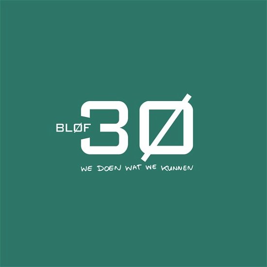 Cover for Blof · 30 - We Doen Wat We Kunnen (LP) (2023)
