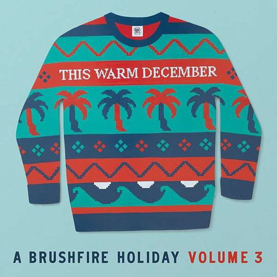 This Warm December Vol.3 - V/A - Music - UNIVERSAL RECORDS - 0602508306235 - December 13, 2019