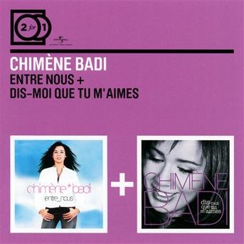 Cover for Chimene Badi · Entre Nous / Dis-moi Que Tu M Ai (CD) (2012)