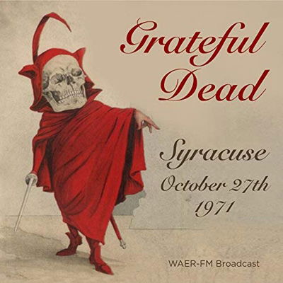 Cover for Grateful Dead · Syracuse  October 27th 1971  W (CD) (2021)