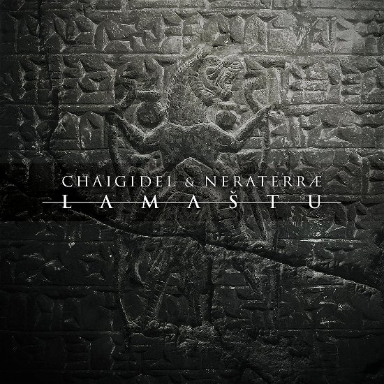 Cover for Chaigidel &amp; Neraterae · Lamastu (CD) (2023)