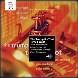 Cover for Jonathan Freeman-attwood / John Wallace / Colm Carey · The Trumpets That Time Forgot (CD) (2014)