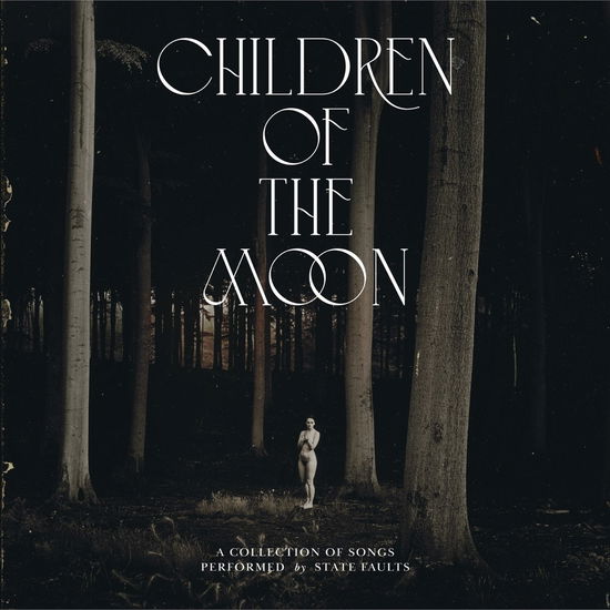 Cover for State Faults · Children of the Moon (LP) (2024)