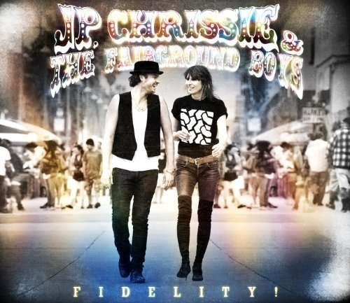 Cover for Jp, Chrissie &amp; the Fairground Boys · Fidelity! (CD) [Deluxe edition] (2010)