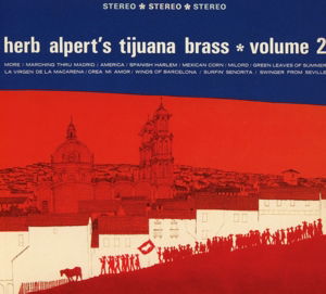 Vol.2 - Alpert, Herb & Tijuana Brass - Muziek - HERB ALPERT PRESENTS - 0814647020235 - 9 september 2016