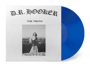 D.r. Hooker · The Truth (LP) [Cobalt Vinyl edition] (2024)