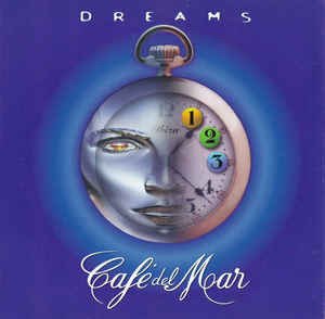 Cover for Dreams · Cafe Del Mar 1 , 2 , 3 ( a Man Called Adam - Estelle / D'note - D'votion / Sabres of Paradise - Haunted Dancehall / Miro - Emotions of Paradise / Nightmare on Wax - Nights Interlude Original Version / Afterlife - Blue Bar / Underworld - Second Ha (CD) [Nightmare On Wax - Nights Interlude Original edition]