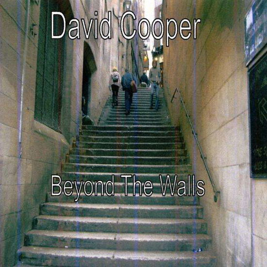 Beyond the Walls - David Cooper - Music -  - 0884502027235 - February 13, 2009