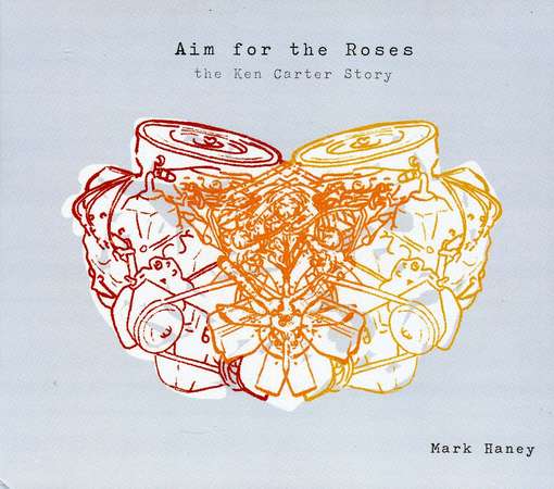 Aim for the Roses - Mark Haney - Music - CDB - 0884502494235 - October 5, 2010