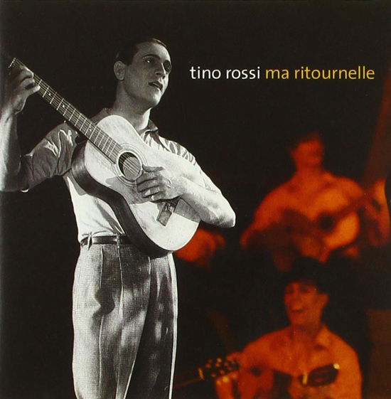 Tino Rossi - Ma ritournelle - Tino Rossi - Música - Documents - 0885150320235 - 